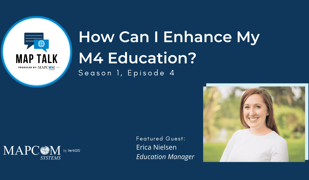 Map Talk: How Can I Enhance My M4 Education?
