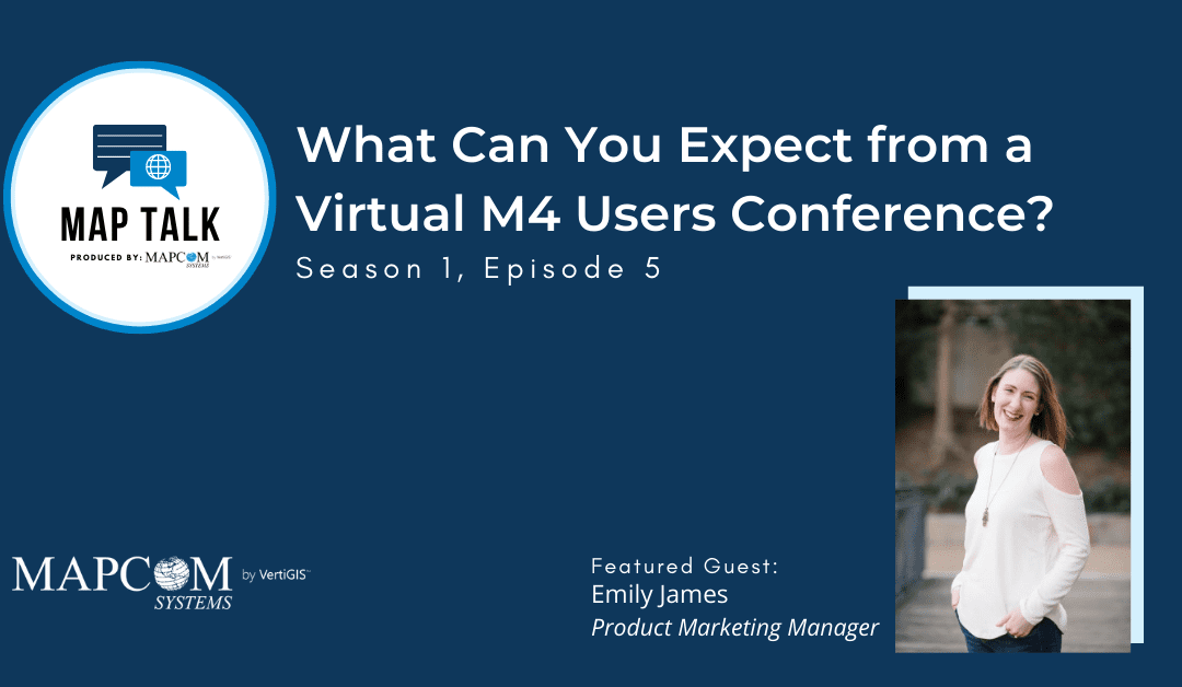 Map Talk: What Can You Expect from a Virtual M4 Users Conference?