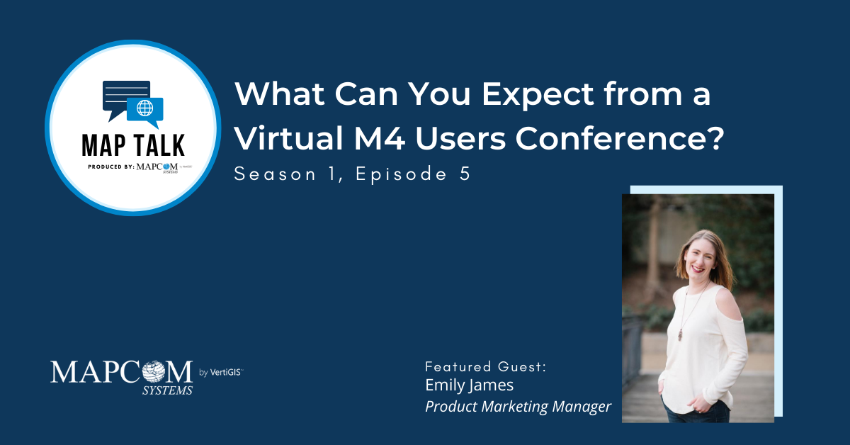Map Talk: What Can You Expect from a Virtual M4 Users Conference?