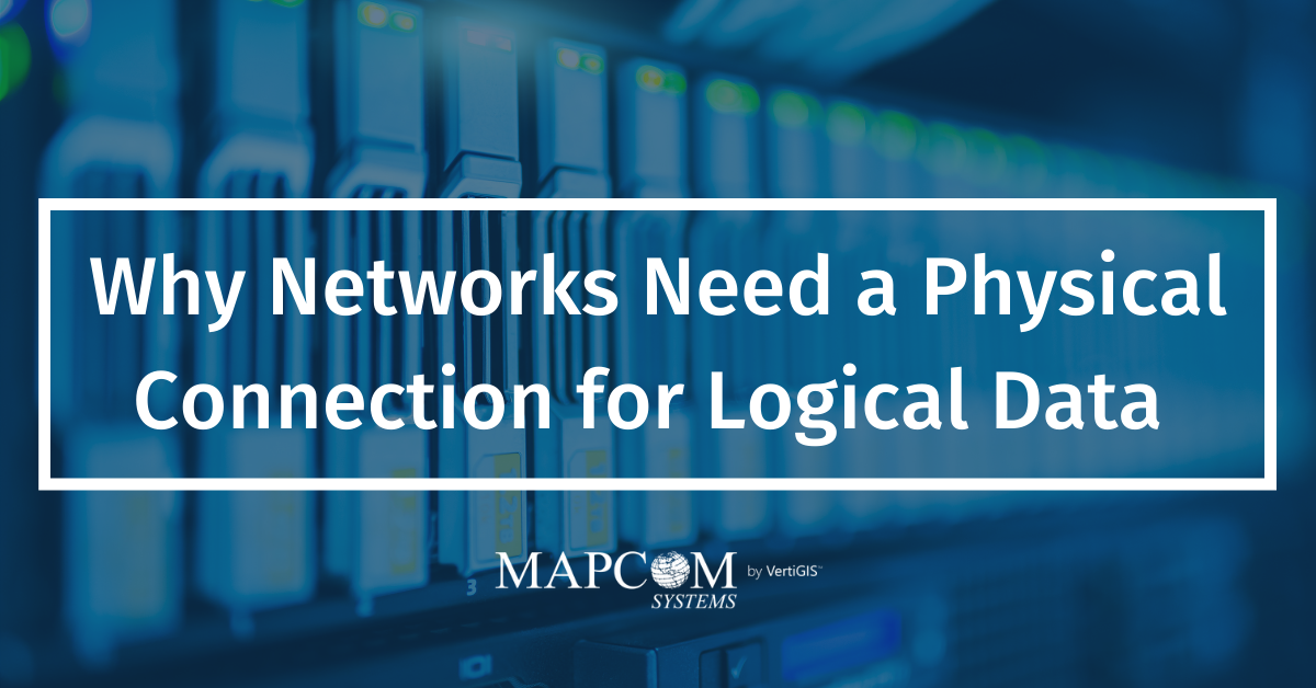 Why Networks Need a Physical Connection for Logical Data